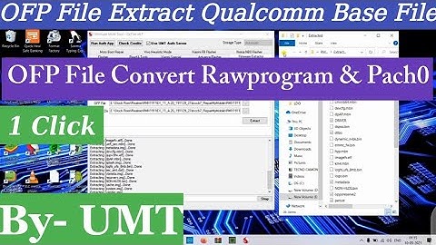 OFP File Extract Qualcomm CPU Base Raw and Pach UMT QC Fire || OFP File Extract