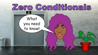ZERO CONDITIONALS wiith Examples | When To Use The Zero Conditional | English grammar lesson