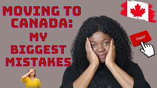 LEARN FROM ME: Must Watch Things I Wish I Knew Before Moving To Canada | My BIGGEST MISTAKES IN CA