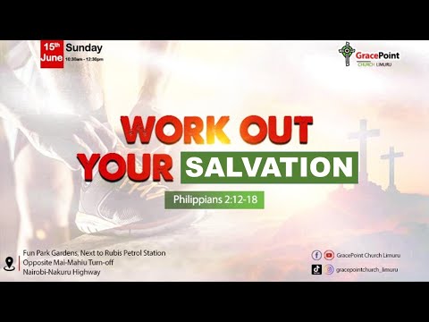 Work Out Your Salvation || Philippians 2:12-18 Work Out Your Salvation || Philippians 2:12-18