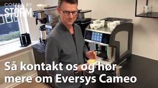 Enestående kaffe med Eversys Cameo