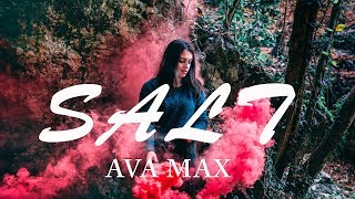 Ava Max - Salt ( Lyrics )