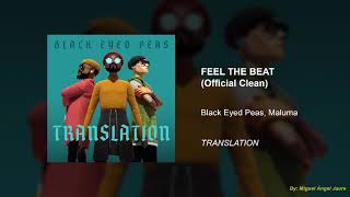 Black Eyed Peas, Maluma - FEEL THE BEAT (Official Clean Version) Resimi