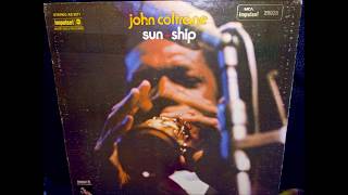 John Coltrane - Sun ship [edit] (1965, Vinyl) Good sound