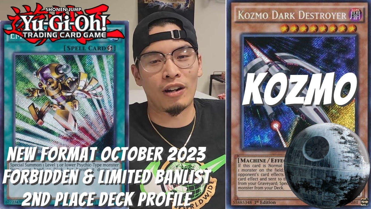 Yugioh New Format October 2023 2nd Place Deck Profile- Kozmo - Johnny Nguyen Yugioh New Format October 2023 2nd Place Deck Profile- Kozmo - Johnny Nguyen