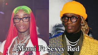 Young Thug - Mami Ft Sexyy Red Lyrics