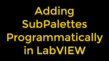 Adding SubPalettes Programmatically in LabVIEW