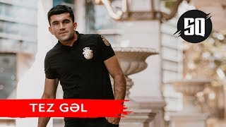 Sabir Qafarli - Tez Gel / Official Audio