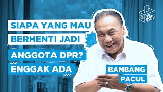 For Your Pemilu - Bambang Pacul: Dari Filosofi Wayang, Gagasan 