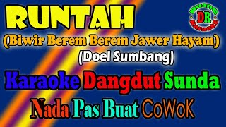 Runtah ( Biwir Berem Berem Jawer Hayam ) - Doel Sumbang Karaoke Dangdut Nada Cowok | DRuang Karaoke