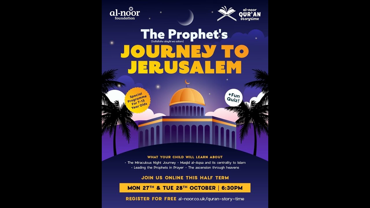The Prophet's Journey to Jerusalem Part 1