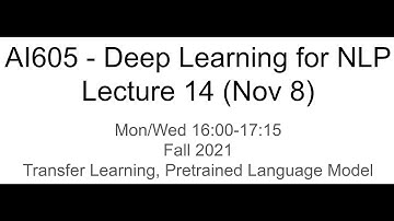 Deep Learning for NLP - 14 (KAIST AI605 Fall 2021)