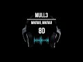 Mull3- Милая, милая девочка (8D песни)