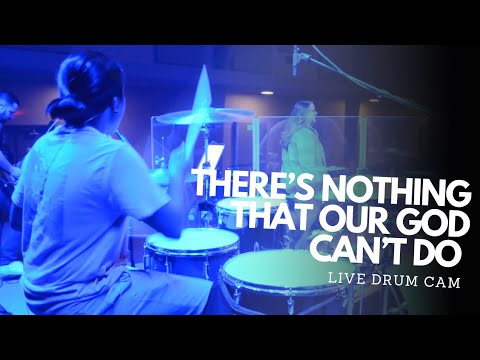 There’s Nothing That Our God Can’t Do (Passion Music) - LIVE DRUM CAM