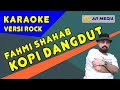 Karaoke Kopi Dangdut Versi Rock | Fahmi Shahab | Karaoke Tanpa Vokal