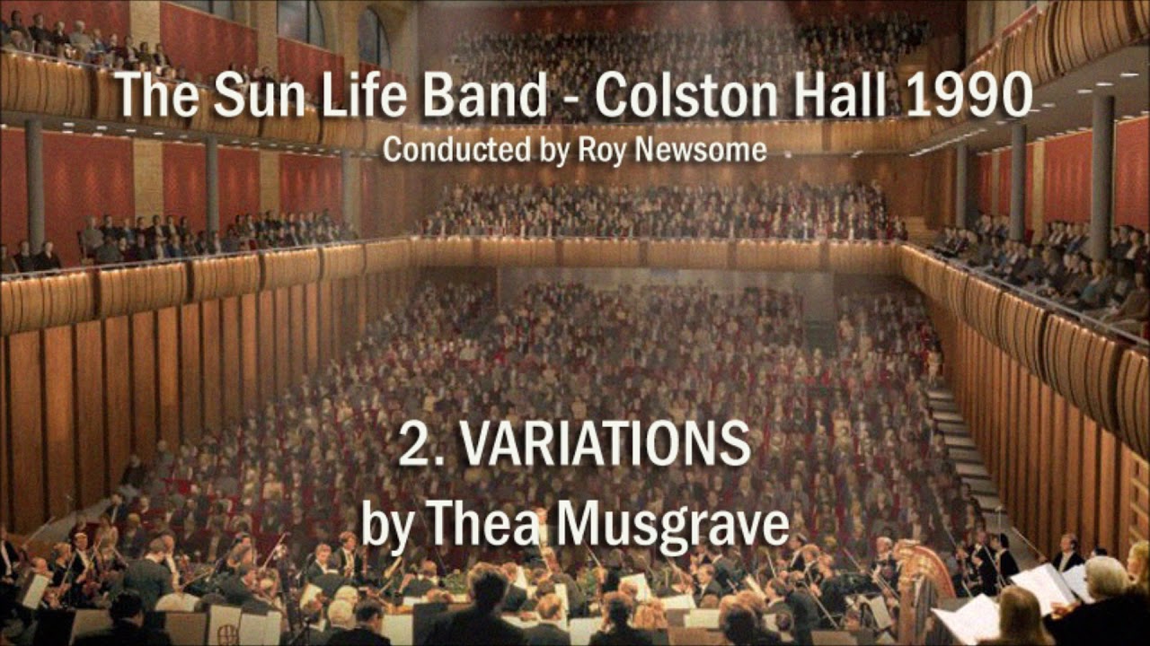 COLSTON HALL 1990 - 2. Variations (Thea Musgrave) Sun Life Band