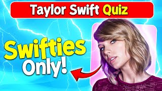 Taylor Swift Music Quiz | ⚠ This Quiz is only for DieHard Swifties