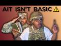 AIT is NOT Like Basic Training... Here's Why