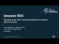 Running Production Oracle Databases on Amazon RDS for Oracle - AWS Virtual Workshop