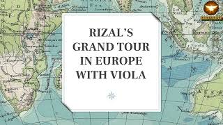 Rizal In Paris, Berlin And Trip To Europe With Maximo Viola - Rizals Life And Works