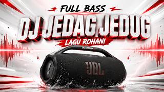 ⭐ PUJIAN PEMBAKAR SEMANGAT ❤️ MUSIK ROHANI DJ JEDAG JEDUG ❤️FULL BASS #lagurohani