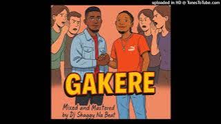GAKERE-Challo_Gwasikongo_Ft Blacky_Bantwan