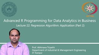 Lecture 22 : Regression Algorithm: Application (Part 2)