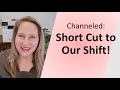 Channeled shortcut to the shift
