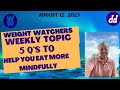 Weight Watchers Weekly Meeting Topic | 5 Q&#39;s to help you eat more Mindfully | BONUS Weight Loss Q&amp;A