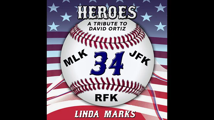 Heroes: Tribute Song for David Ortiz by Linda Marks