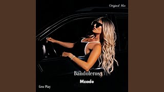 Bandoleros - Mzade