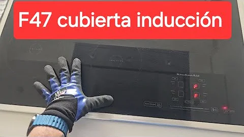 Cubierta de inducción KitchenAid, error F47