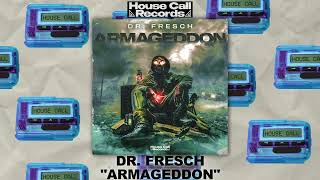 Dr. Fresch - Armageddon [House Call Records] Resimi