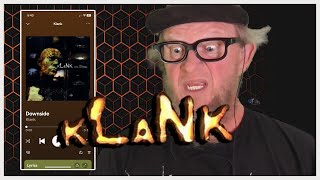 Let's Listen to 'Downside' by KLANK