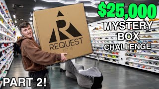 The Ultimate $25,000 Mystery Box Challenge: Request ATL (Part 2)