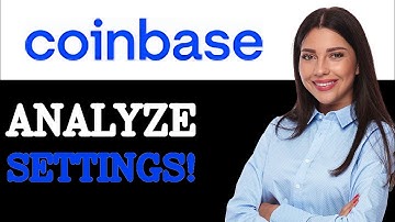 How To Analyze Coinbase Security Settings (2025)