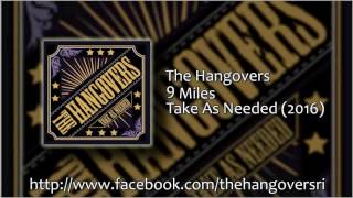 The Hangovers - 9 Miles