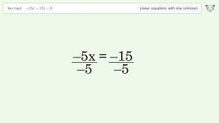 Linear equation with one unknown: Solve -(5x-15)=0 step-by-step solution