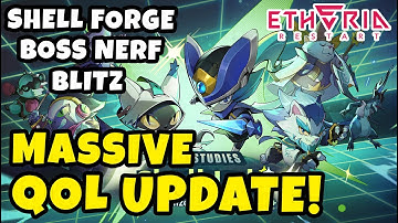 Massive QOL Update! Shell Forge, Blitz, Rally & Boss Nerfs | Etheria Restart