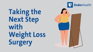 Take the Next Step: Weight Loss Surgery | Duke Health