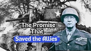Patton’s Impossible Promise: How One General Turned Hitler’s Last Gamble Into Defeat