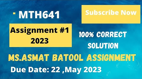 MTH641 Assignment 1 Solution 2023|Ms. Asmat batool |Functional Analysis Assignment 1 Solution 2023