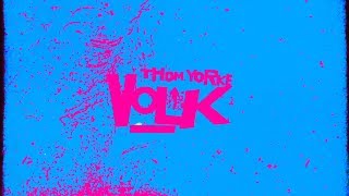 Thom Yorke - Volk