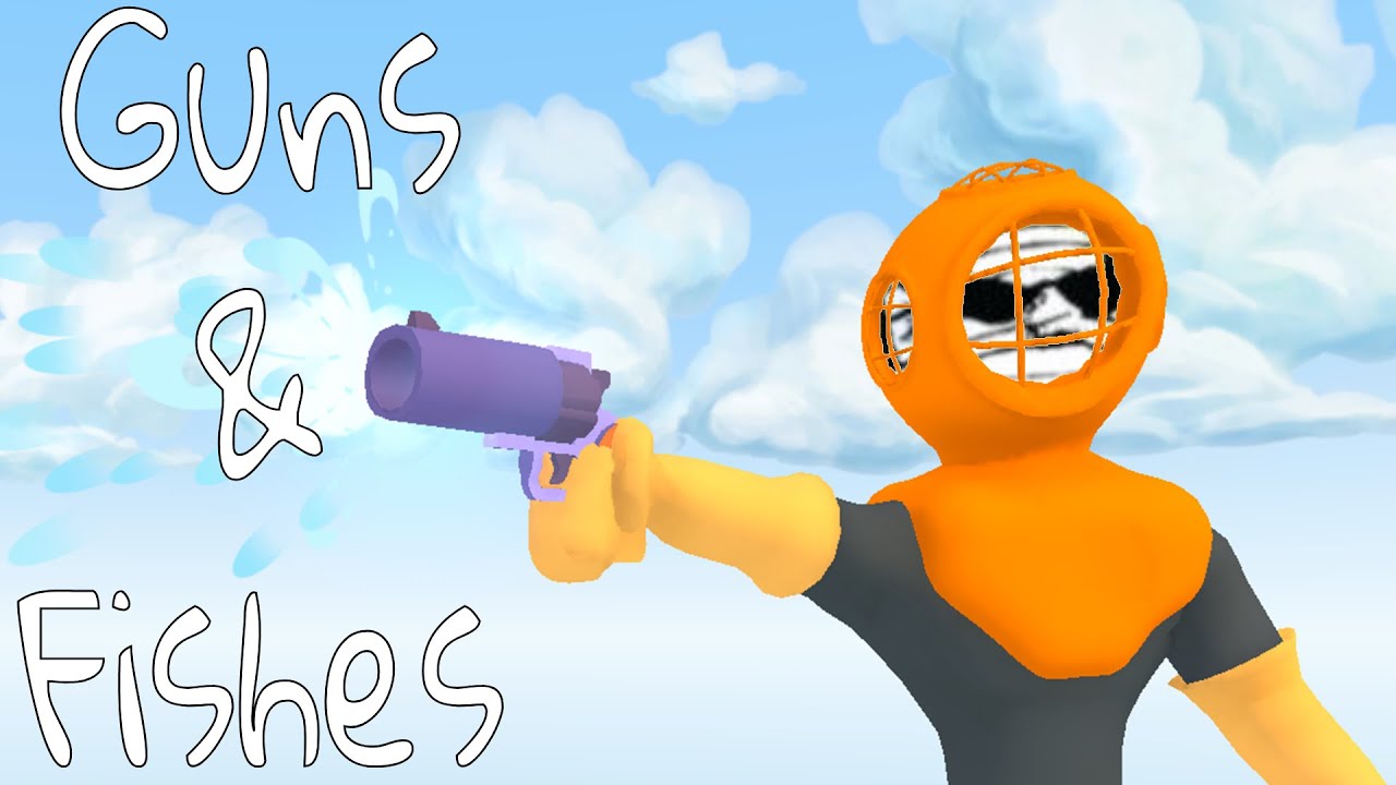 A Game About Guns And Also Fish(es)