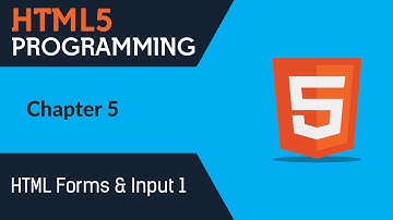 Learn Html5 Programming | Html5 for Beginners - Chapter 5 - HTML Forms & Input Part-1