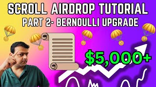 Scroll Network Airdrop Farming Tutorial | Scroll Bernoulli Upgrade