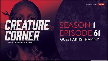 Creature Corner with Jared Krichevsky with guest artist HAMMY [Ep. 61]