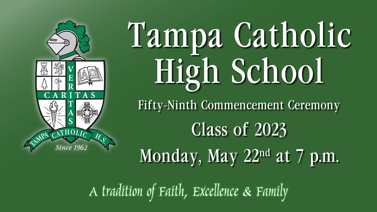 LIVE Tampa Catholic Class of 2023 Commencement Ceremony YouTube