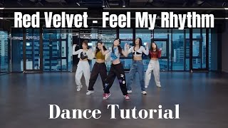 [Red Velvet - Feel My Rhythm] Full Dance Tutorial Mirrored Slow (60%, 80%, 100%)