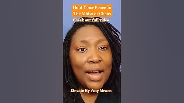 Hold Your Peace In the Midst Of Chaos. #elevateyourself #shifting
